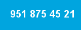 951 875 45 21 951 875 45 21